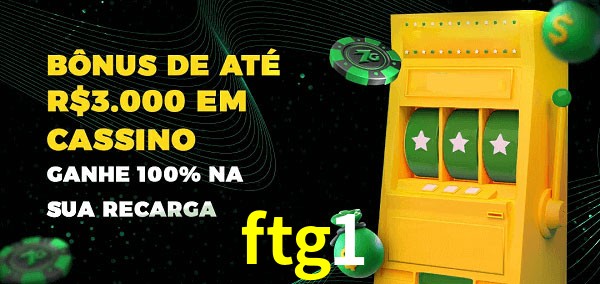 ftg1 melhor bônus de depósito